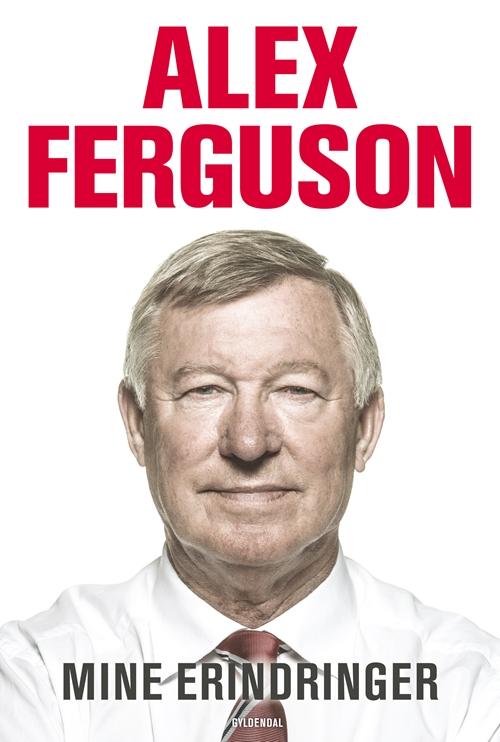 Cover for Alex Ferguson (Bound Book) [1st edition] [Indbundet] (2014)