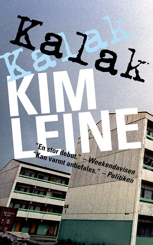 Fritstående paperback: Kalak - Kim Leine - Bücher - Gyldendal - 9788702269833 - 4. Mai 2018