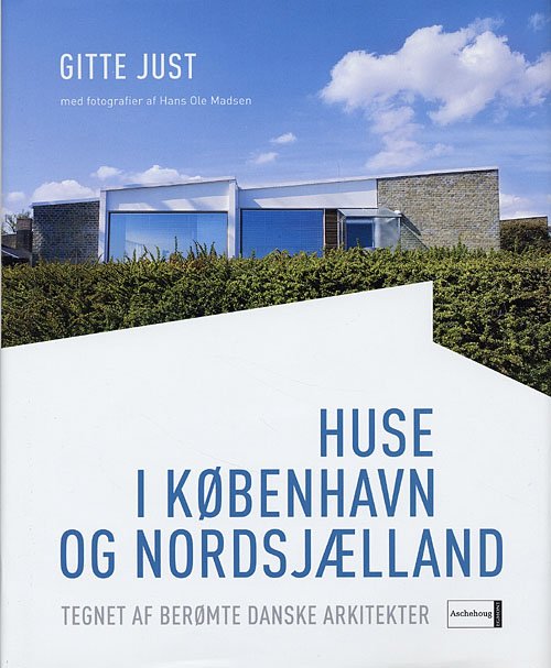Cover for Gitte Just · Huse i København og Nordsjælland (Innbunden bok) [1. utgave] (2006)