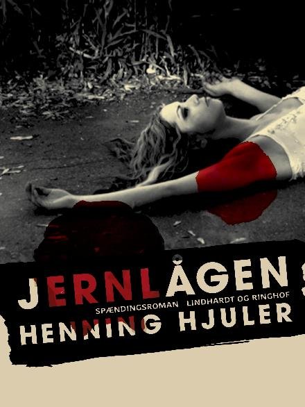 Cover for Henning Hjuler · Jernlågen (Sewn Spine Book) [2e uitgave] (2017)