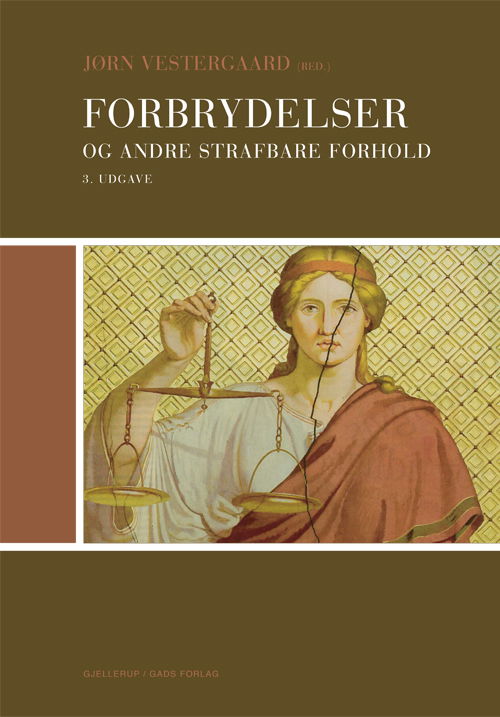 Forbrydelser og andre strafbare forhold - Jørn Vestergaard, Anders Dorph, Hanne Rahbæk, Jens Røn - Books - Gjellerup - 9788713050833 - July 19, 2018