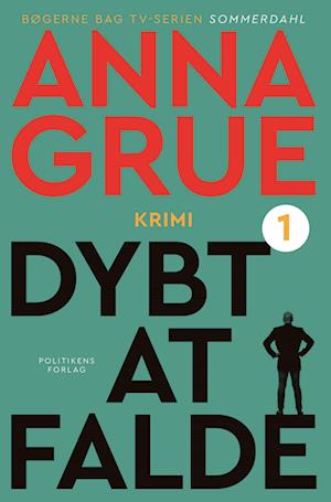 Cover for Anna Grue · Dan Sommerdahl-serien: Dybt at falde (Pocketbok) [10. utgave] (2023)