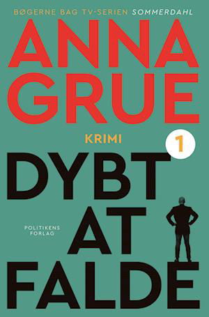 Cover for Anna Grue · Dan Sommerdahl-serien: Dybt at falde (Paperback Book) [10.º edición] (2023)