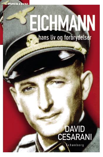 Cover for David Cesarani · Eichmann - liv og forbrydelser (Taschenbuch) [1. Ausgabe] (2005)