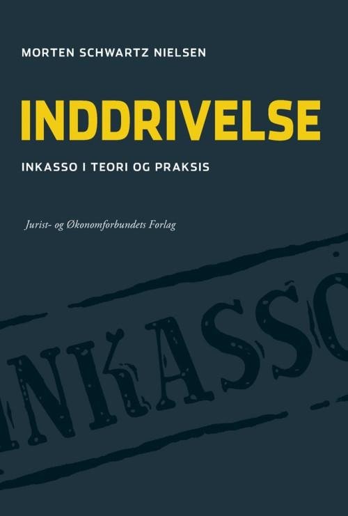 Cover for Morten Schwartz Nielsen · Inddrivelse (Bound Book) [1st edition] (2015)