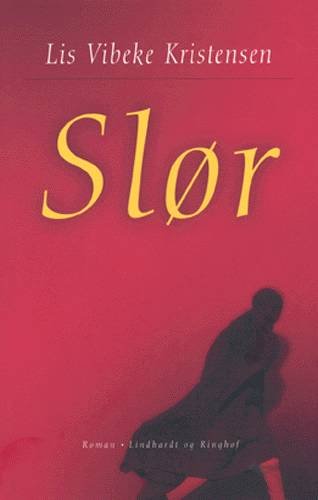 Cover for Lis Vibeke Kristensen · Slør (Book) [1st edition] (2002)