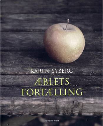 Cover for Karen Syberg · Æblets fortælling (Bound Book) [1st edition] [Indbundet] (2007)