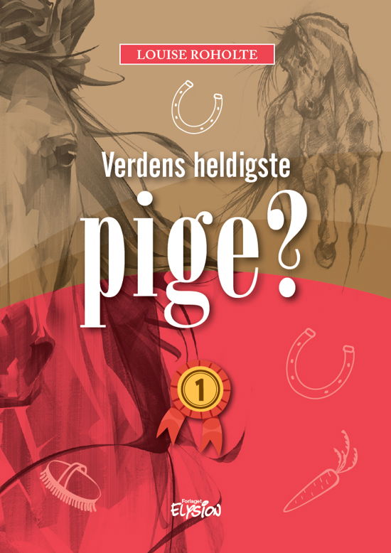 Cover for Louise Roholte · Verdens heldigste pige?: Verdens heldigste pige? 1 (Hardcover Book) [1st edition] (2022)