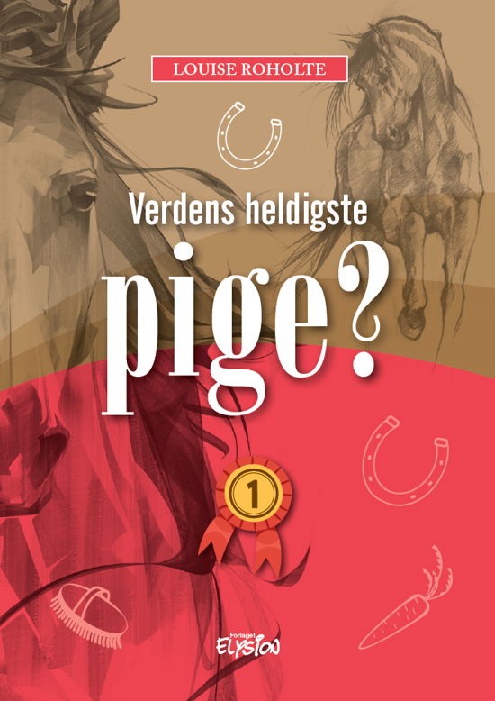 Cover for Louise Roholte · Verdens heldigste pige?: Verdens heldigste pige? 1 (Innbunden bok) [1. utgave] (2022)