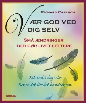 Cover for Richard Carlson · Glem ikke de små ting (Heftet bok) [2. utgave] (2007)