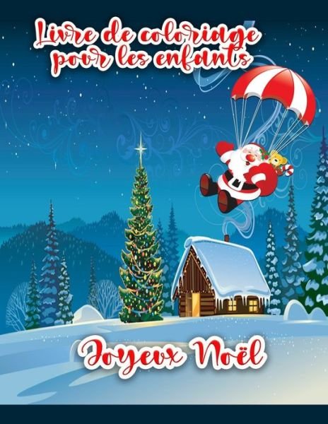 Cover for Cian Scott · Livre de coloriage de Noel pour les enfants (Paperback Bog) (2021)
