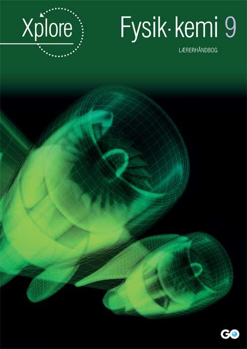 Cover for Asbjørn Petersen og Nanna Filt Christensen · Xplore Fysik / kemi: Xplore Fysik / kemi 9 Lærerhåndbog (Spiral Book) [1th edição] [Spiralryg] (2013)