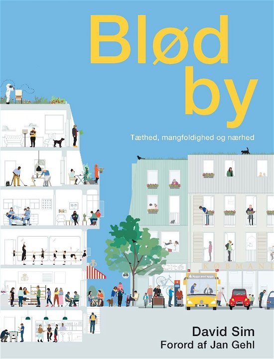 Cover for David Sim. Forord af Jan Gehl. · Blød by (Indbundet Bog) [1. udgave] (2020)