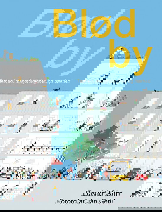 Blød by - David Sim; Jan Gehl - Livros - Strandberg Publishing - 9788792596833 - 11 de junho de 2020