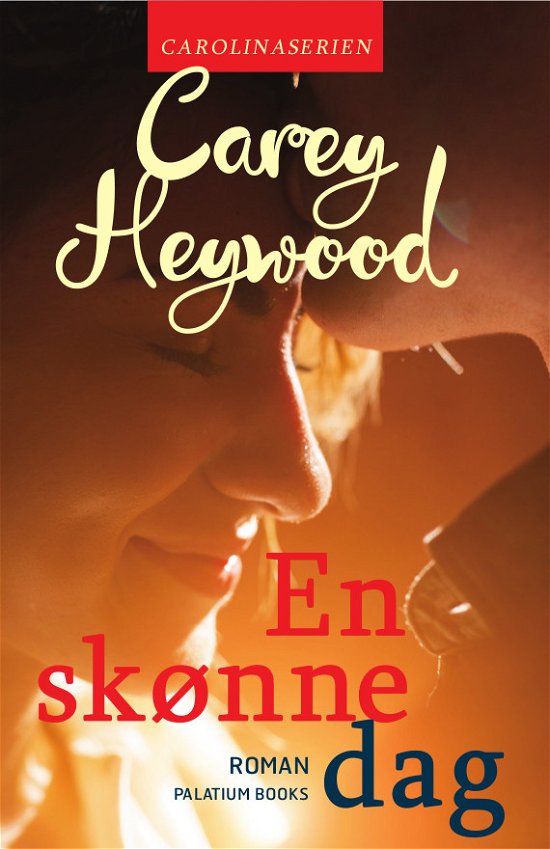 Cover for Carey Heywood · Carolinaserien: En skønne dag (Taschenbuch) [1. Ausgabe] (2018)