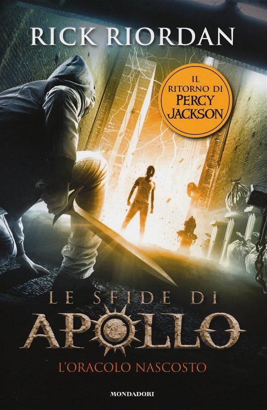 Cover for Rick Riordan · Le Sfide Di Apollo #01 - L'Oracolo Nascosto (Bok)