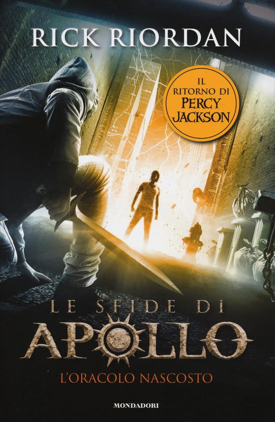 Cover for Rick Riordan · Le Sfide Di Apollo #01 - L'Oracolo Nascosto (Book)