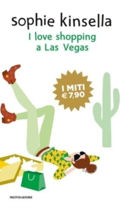 I love shopping a Las Vegas - Sophie Kinsella - Libros - Mondadori - 9788804718833 - 22 de octubre de 2019