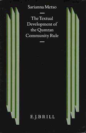 Cover for Sarianna Metso · The Textual Development of the Qumran Community Rule (Studies on the Texts of the Desert of Judah) (Studies of the Texts of Thedesert of Judah) (Hardcover Book) (1997)