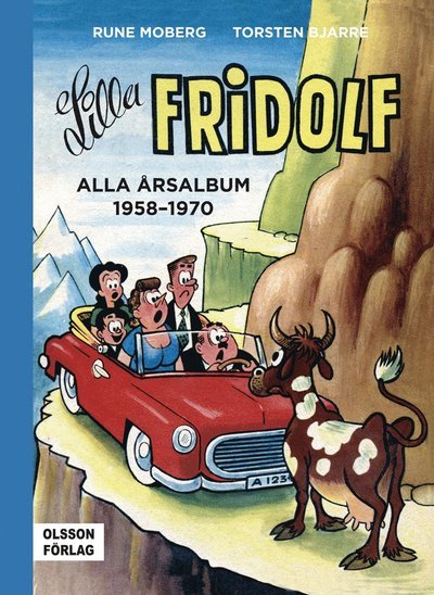 Cover for Rune Moberg · Lilla Fridolf: Lilla Fridolf. Alla årsalbum 1958-1970 (Bound Book) (2017)