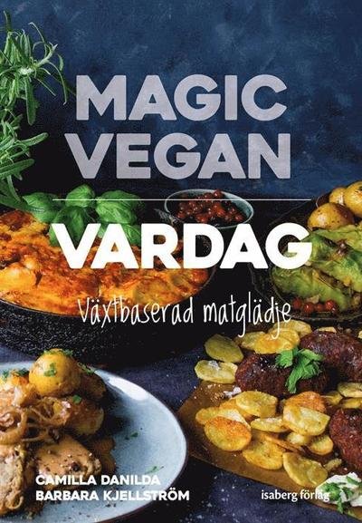 Cover for Barbara Kjellström · Magic Vegan - vardag (Bound Book) (2022)