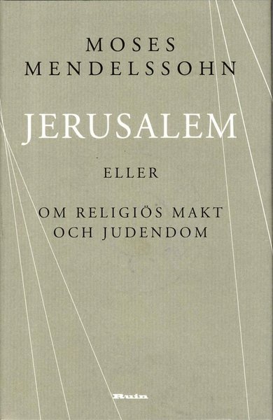Cover for Moses Mendelssohn · Jerusalem : eller om religiös makt och judendom (Gebundesens Buch) (2013)
