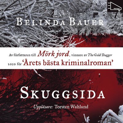 Cover for Belinda Bauer · Exmoor-trilogin: Skuggsida (MP3-CD) (2012)
