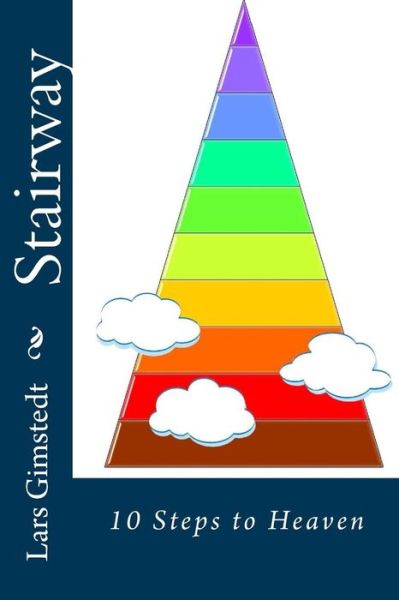 Cover for Lars J Gimstedt · Stairway: 10 Steps to Heaven (Paperback Book) (2014)