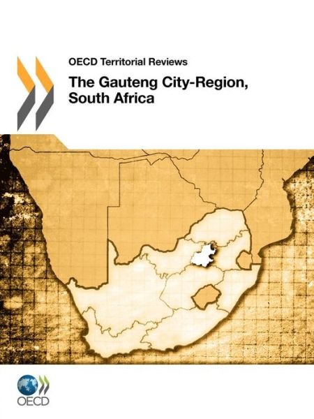 Cover for Oecd Publishing · Oecd Territorial Reviews Oecd Territorial Reviews: the Gauteng City-region, South Africa 2011 (Paperback Book) (2011)