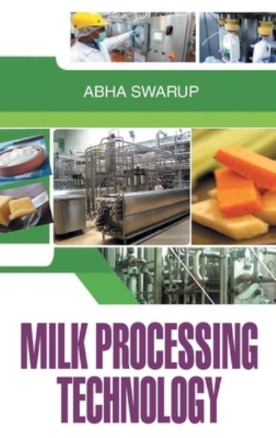 Cover for Abha Swarup · Milk Processing Technology (Hardcover Book) (2013)