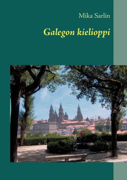 Cover for Mika Sarlin · Galegon kielioppi (Paperback Book) [Finnish edition] (2012)