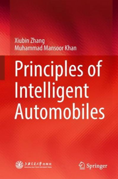 Cover for Zhang · Principles of Intelligent Automobiles (Book) [1st ed. 2019 edition] (2018)