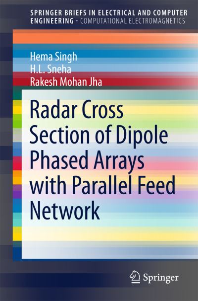 Cover for Hema Singh · Radar Cross Section of Dipole Phased Arrays with Parallel Feed Network - SpringerBriefs in Electrical and Computer Engineering (Paperback Book) [1st ed. 2015 edition] (2015)