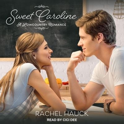 Cover for Rachel Hauck · Sweet Caroline (CD) (2020)