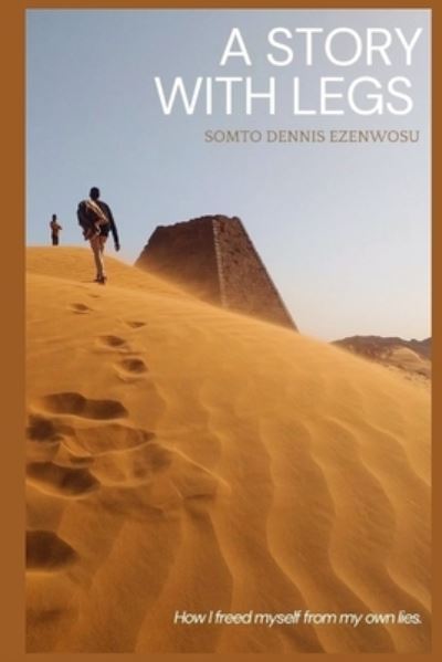 Cover for Ezenwosu Somto Dennis Ezenwosu · A Story with Legs (Paperback Book) (2022)