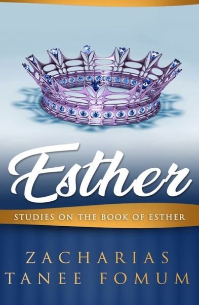 Cover for Zacharias Tanee Fomum · Esther: Studies on The Book of Esther - Off-Series (Paperback Bog) (2020)