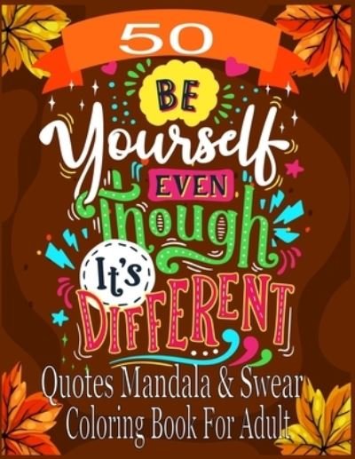 Cover for Nr Grate Press · 50 Quotes Mandala &amp; Swear Coloring Book For Adult (Paperback Book) (2021)
