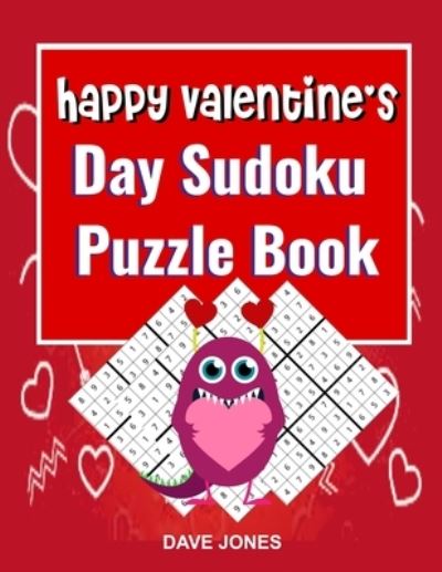 Cover for Dave Jones · Happy Valentine's Day Sudoku Puzzle Book (Taschenbuch) (2021)