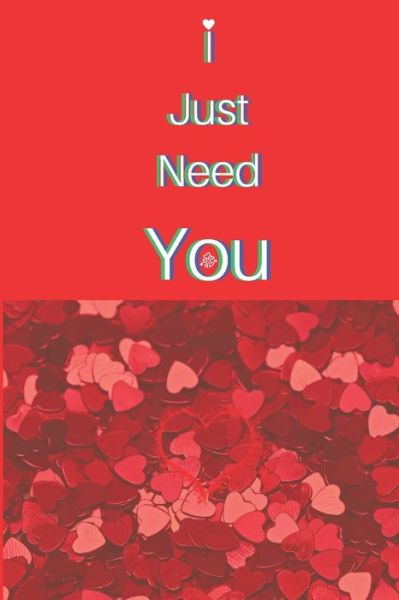 Love Gifts · I Just Need You (Paperback Book) (2020)