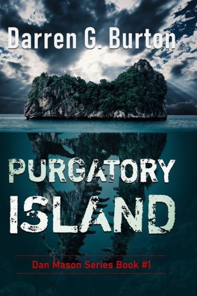Cover for Darren G Burton · Purgatory Island: Dan Mason Series Book #1 - Dan Mason (Taschenbuch) (2020)