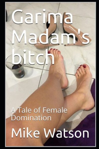 Cover for Mike Watson · Garima Madam's bitch (Paperback Book) (2020)