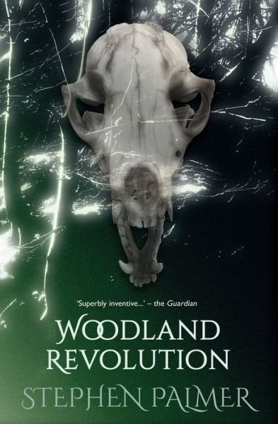 Woodland Revolution - Stephen Palmer - Books - Independently Published - 9798627105833 - March 26, 2020