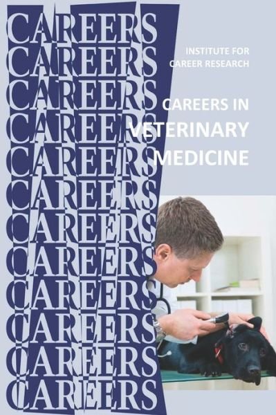 Cover for Institute for Career Research · Careers in Veterinary Medicine (Pocketbok) (2020)