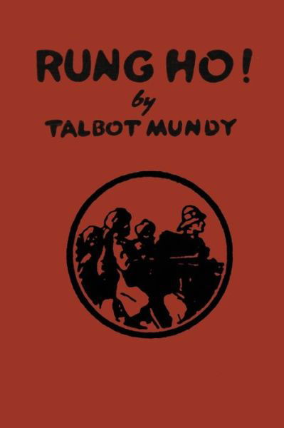 Cover for Talbot Mundy · Rung Ho! (Paperback Book) (2020)