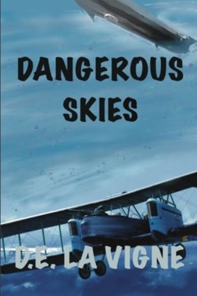 Cover for D E La Vigne · Dangerous Skies (Pocketbok) (2020)