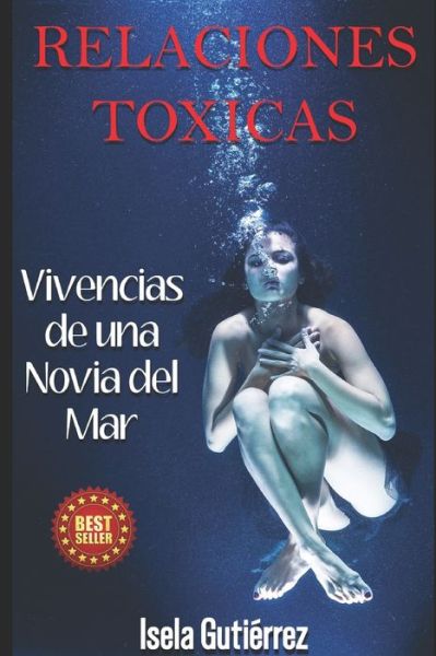 Cover for Isela María Gutiérrez Guillermo · Relaciones Toxicas (Paperback Book) (2020)