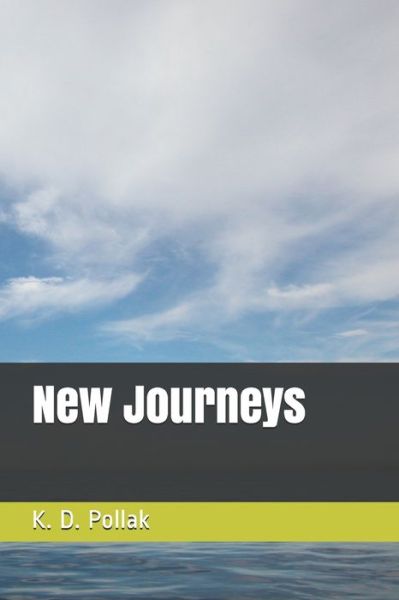 Cover for K D Pollak · New Journeys (Paperback Book) (2020)