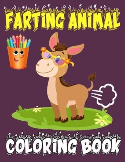 Cover for Madeline Knight · Farting Animal Coloring Book (Paperback Book) (2020)