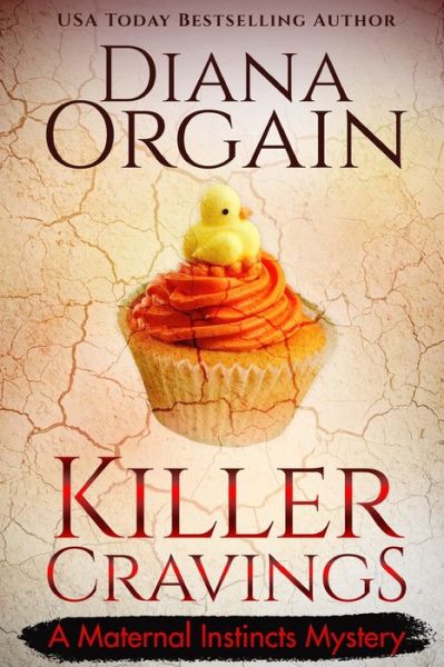 Cover for Diana Orgain · Killer Cravings (A Humorous Cozy Mystery) (Taschenbuch) (2020)