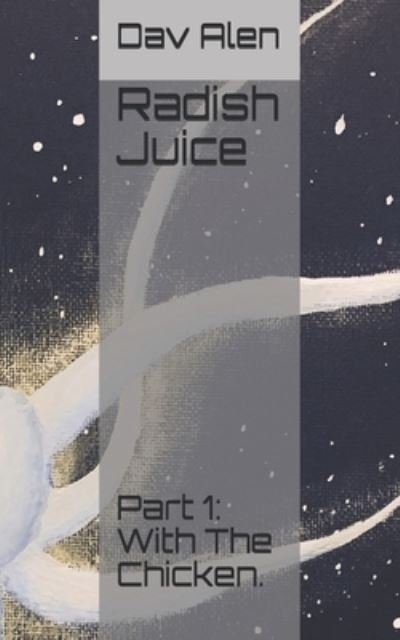 Cover for Dav Alen · Radish Juice (Pocketbok) (2020)